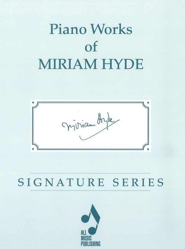 PIANO WORKS OF MIRIAM HYDE