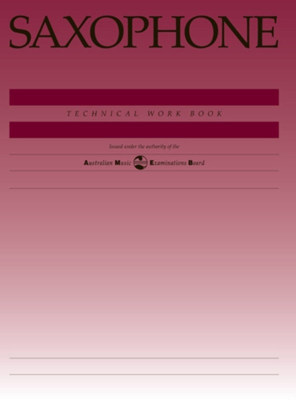AMEB SAXOPHONE TECHNICAL WORKBOOK 1997