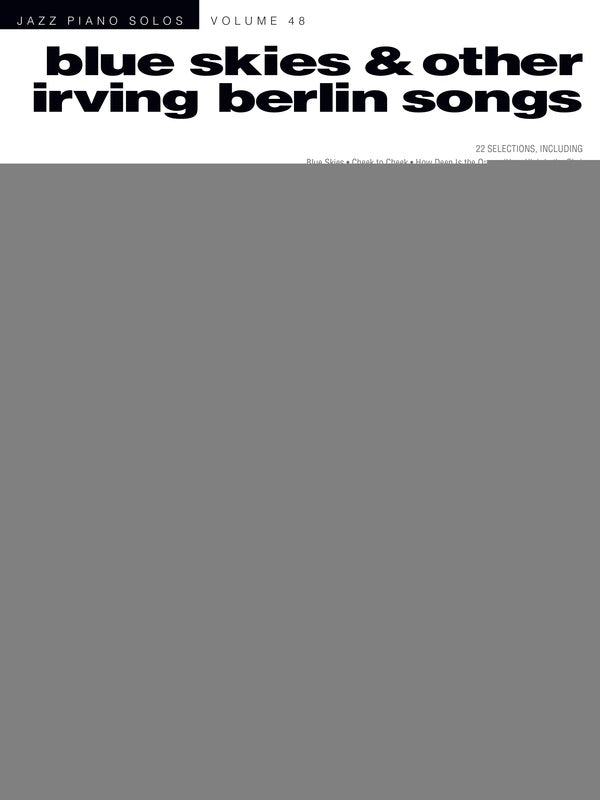 BLUE SKIES & OTHER IRVING BERLIN SONGS JPS V48