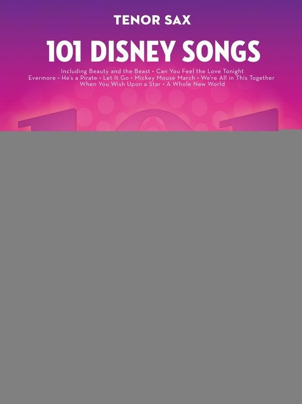 101 DISNEY SONGS FOR TENOR SAX