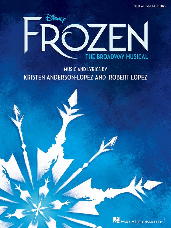 DISNEY FROZEN - THE BROADWAY MUSICAL VOCAL SELEC