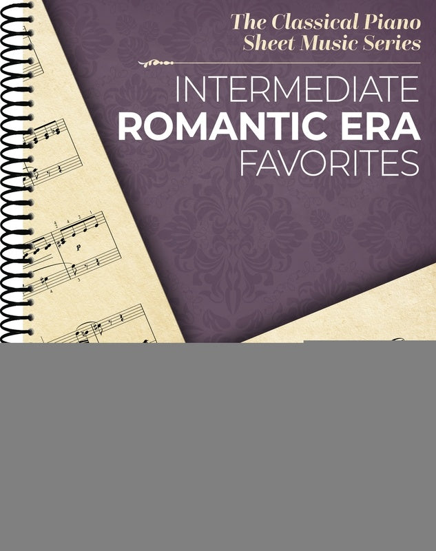 INTERMEDIATE ROMANTIC ERA FAVORITES FOR PIANO