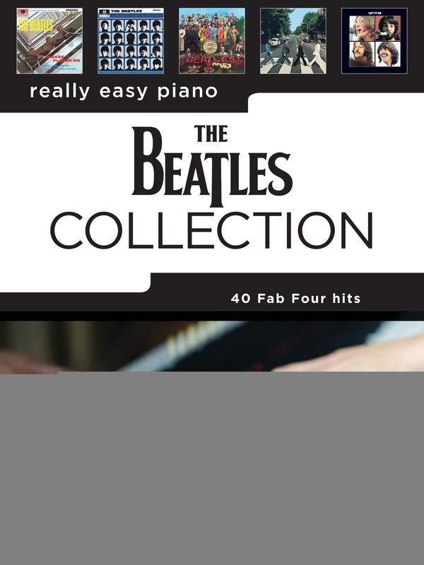 REALLY EASY PIANO THE BEATLES COLLECTION