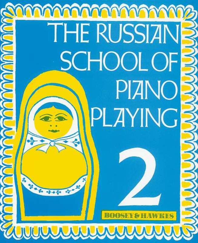 RUSSIAN SCHOOL OF PIANO PLAYING BK 2