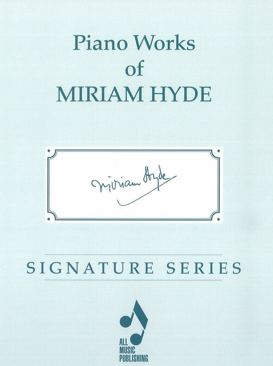 PIANO WORKS OF MIRIAM HYDE