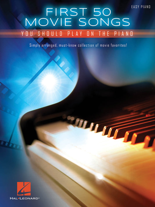 FIRST 50 MOVIE SONGS YOU SHOULD PLAY ON THE PIAN