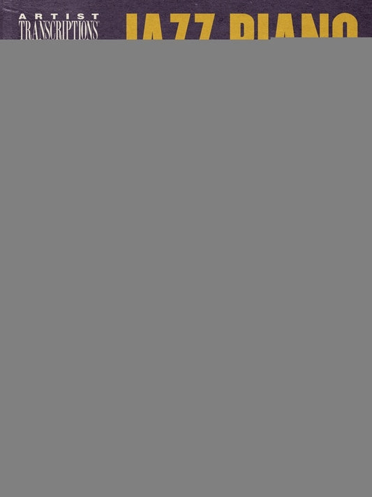 JAZZ PIANO MASTERPIECES ARTISTS TRANSCRIPTIONS