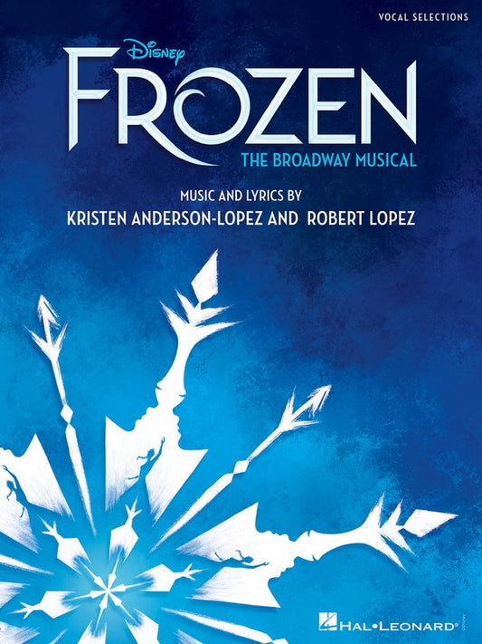 DISNEY FROZEN - THE BROADWAY MUSICAL VOCAL SELEC