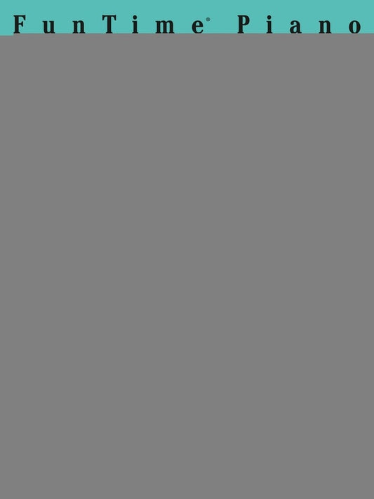 FUNTIME PIANO MUSIC FROM CHINA LEV 3A-3B