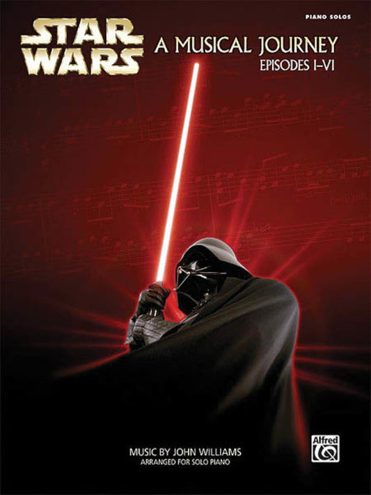 STAR WARS MUSICAL JOURNEY EPISODES I - V PIANO