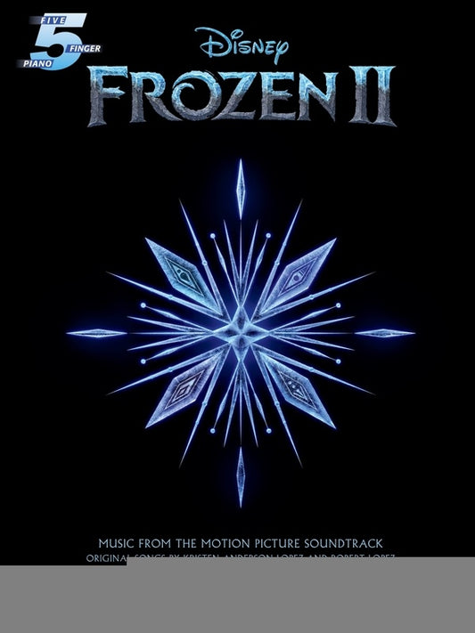 FROZEN II FIVE-FINGER PIANO SONGBOOK