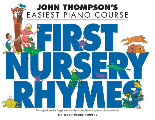 JOHN THOMPSONS FIRST NURSERY RHYMES