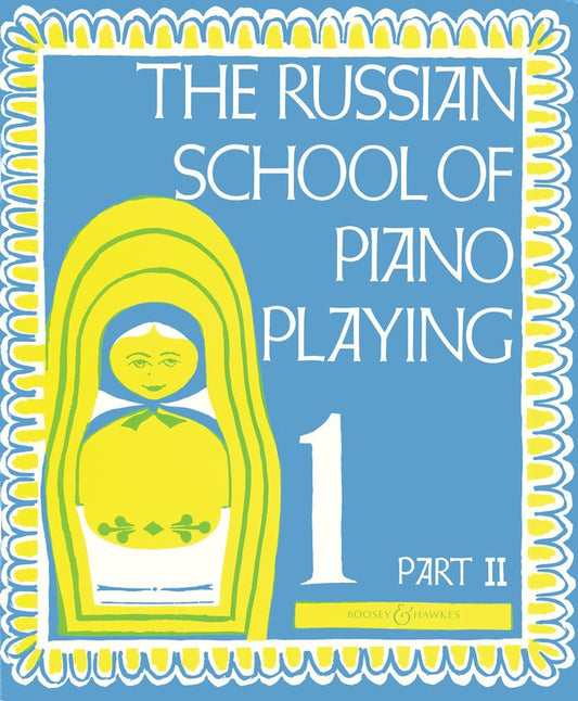 RUSSIAN SCHOOL OF PIANO PLAYING BK 1 PT 2