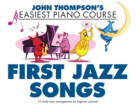 EASIEST PIANO COURSE FIRST JAZZ SONGS